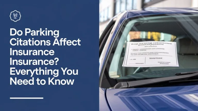 Do Parking Citations Affect Insurance Everything You Need to Know