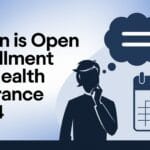 When is Open Enrollment for Health Insurance 2024
