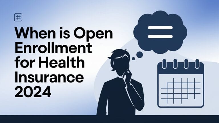 When is Open Enrollment for Health Insurance 2024
